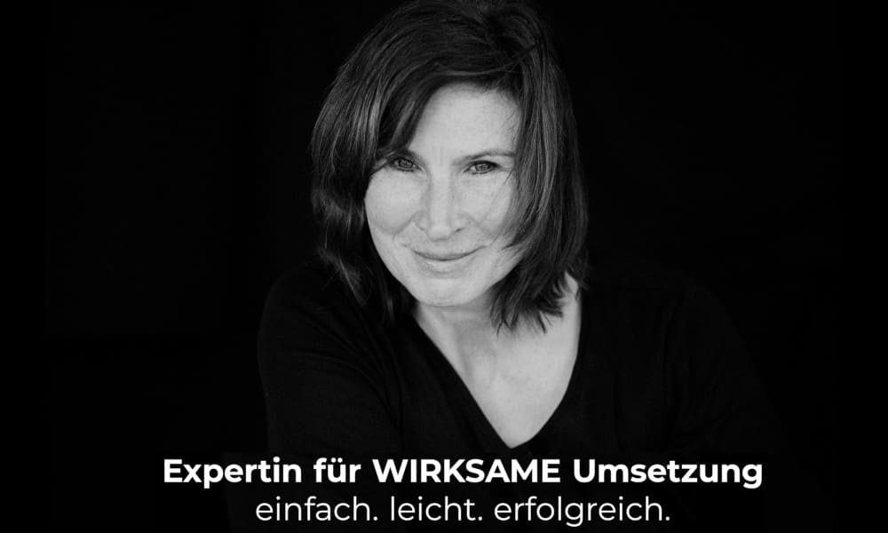 Christine Fiedler - Expertin für WIRKSAME Umsetzung | einfach. leicht. erfolgreich